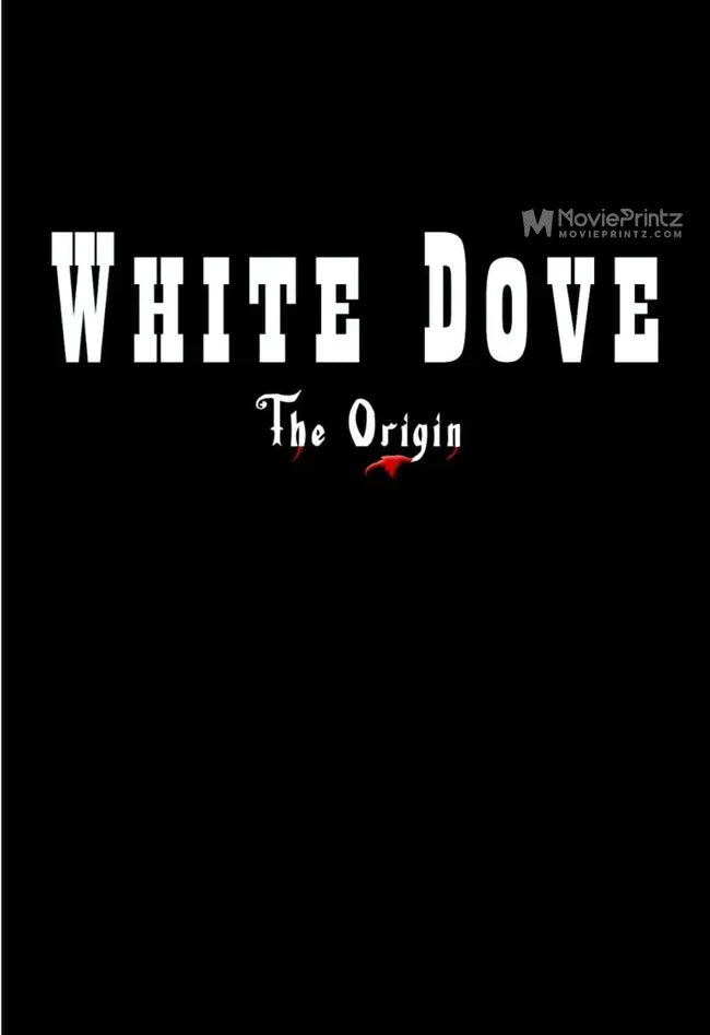 White Dove: The Origin Poster