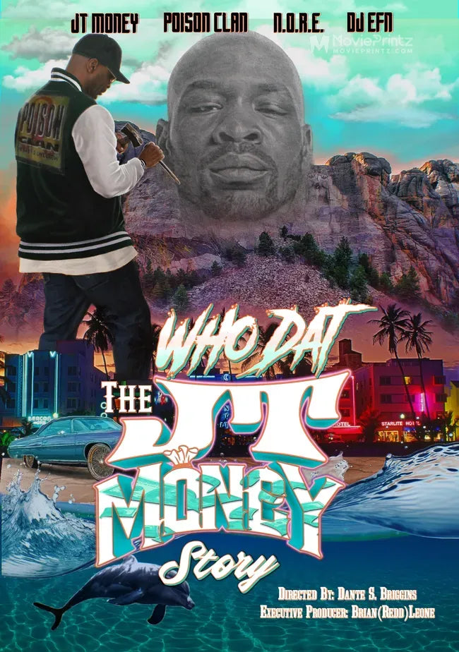 Who Dat the Jt Money Story Poster