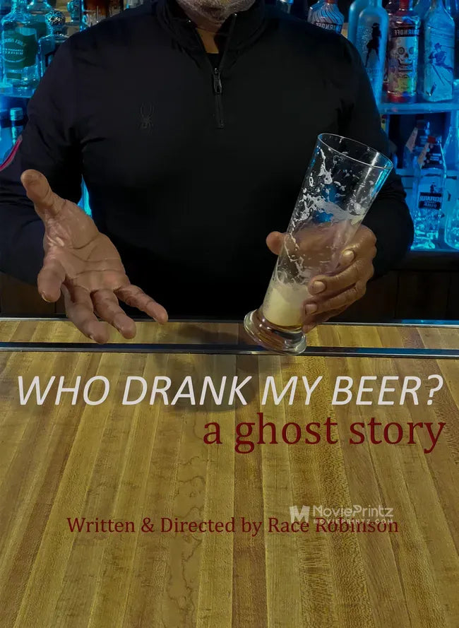 Who drank my beer? a ghost story Poster