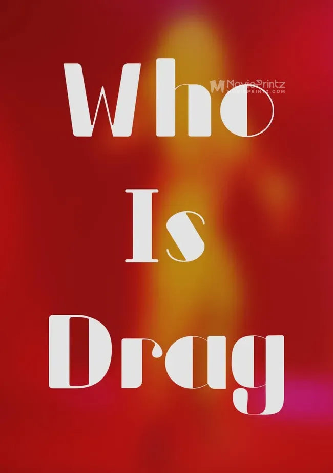 Who Is Drag Poster