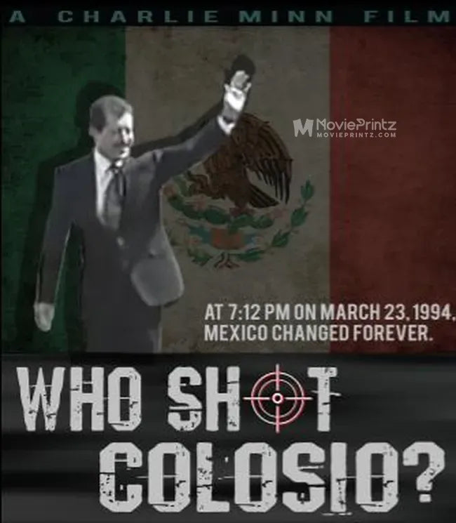 Who Shot Colosio? Poster