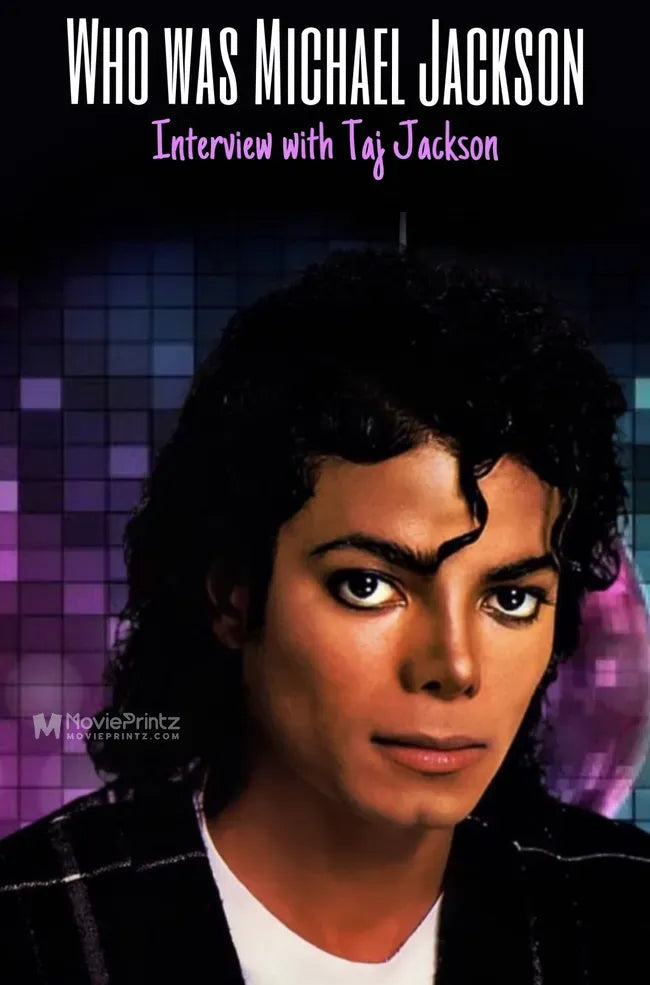 Who Was Michael Jackson: Interview with Taj Jackson Poster