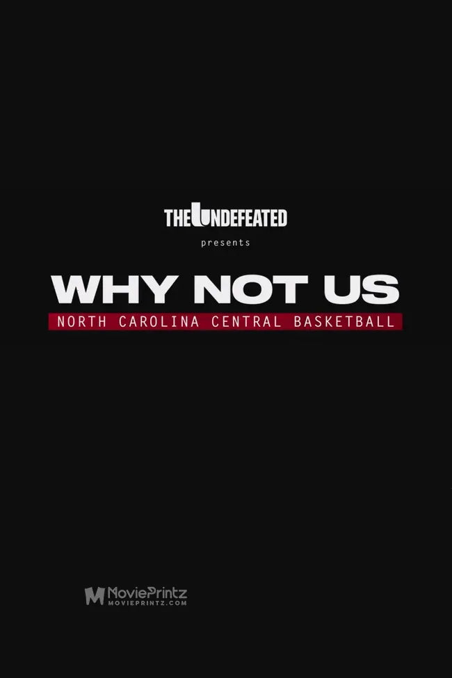 Why Not Us: North Carolina Central Basketball Poster