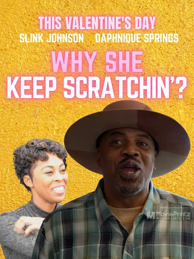 Why She Keep Scratchin'? Poster