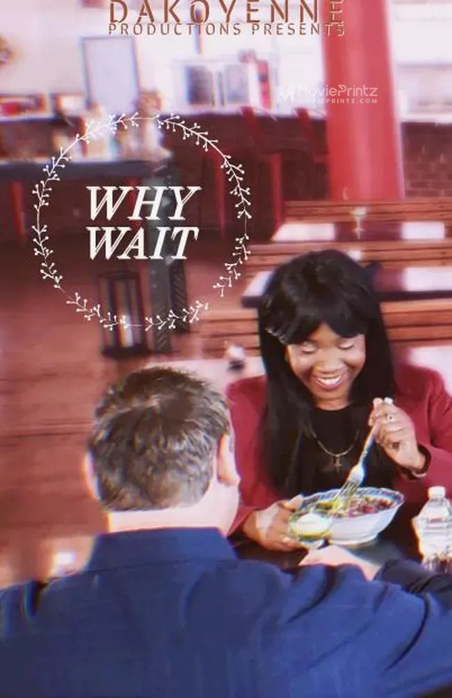 Why Wait Poster