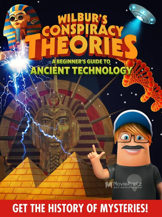 Wilbur's Conspiracy Theories: Ancient Technology Poster