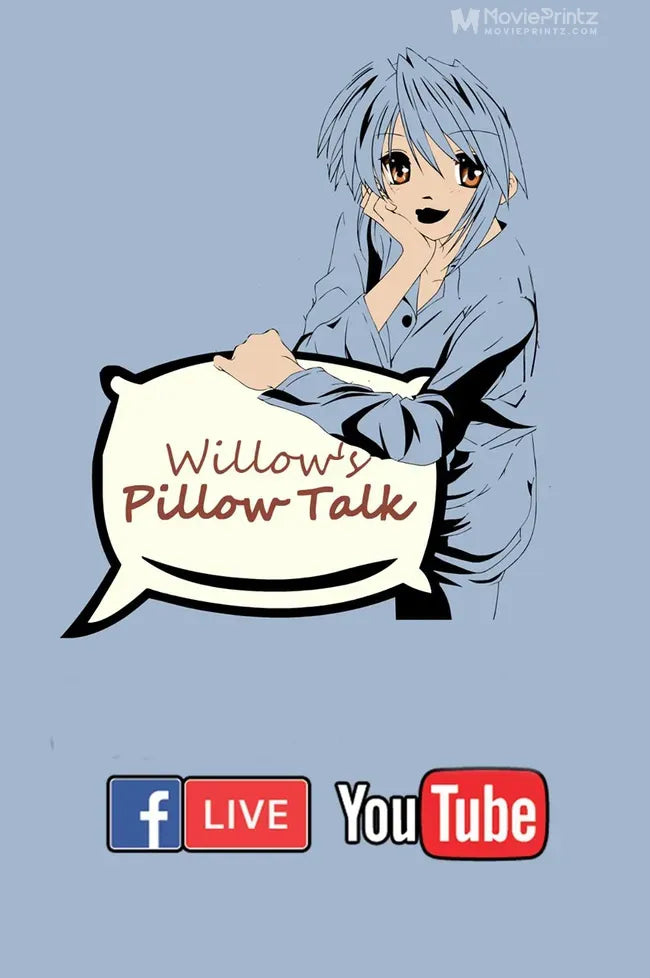 Willow's Pillow Talk Poster