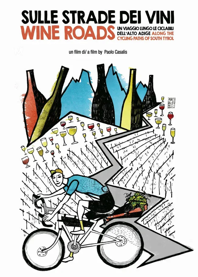 Wine Roads. Along the cycling paths of South Tyrol (Sulle strade dei vini. Un viaggio lungo le ciclabili dell'Alto Adige) Poster