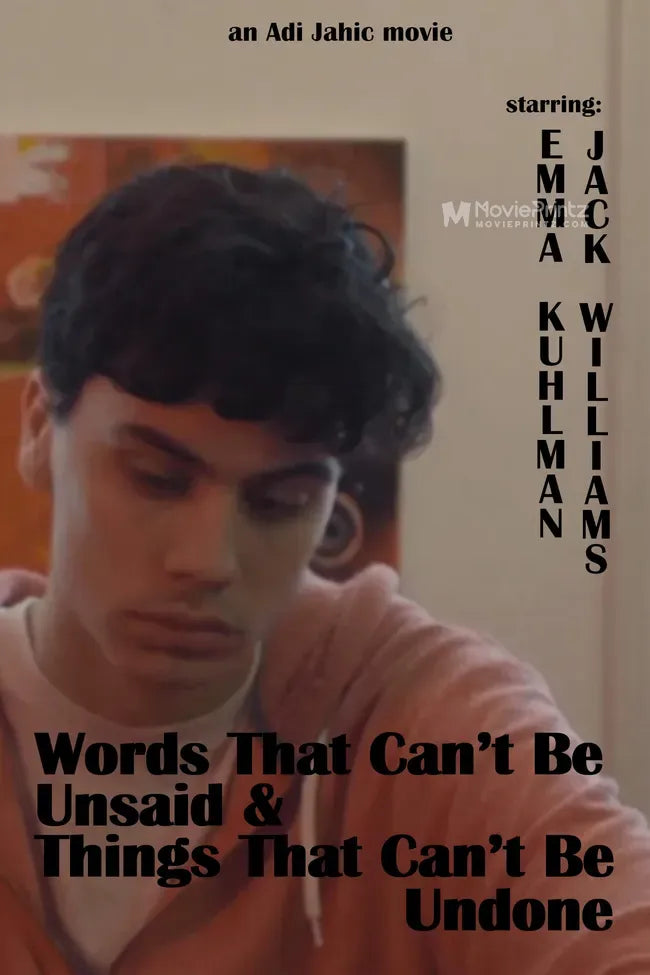 Words That Can't Be Unsaid and Things That Can't Be Undone Poster