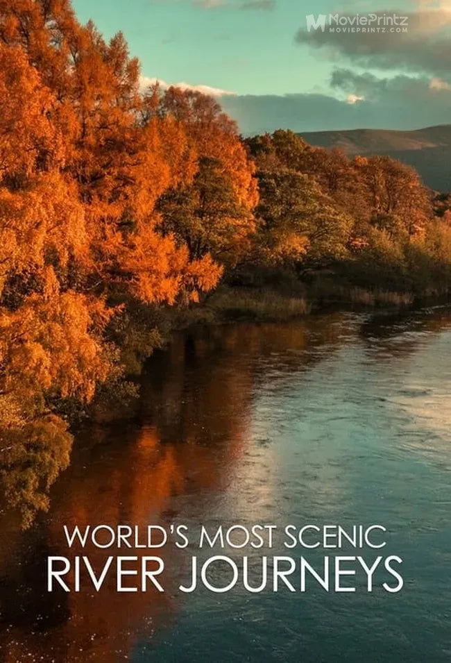 World's Most Scenic River Journeys Poster