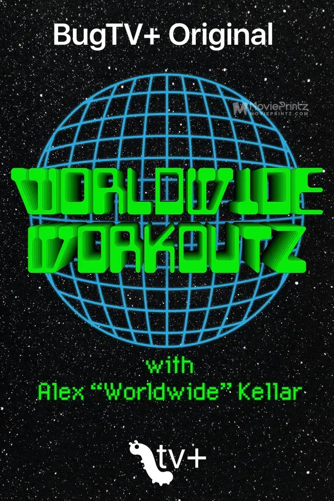 Worldwide Workouts with Alex 'Worldwide' Kellar Poster