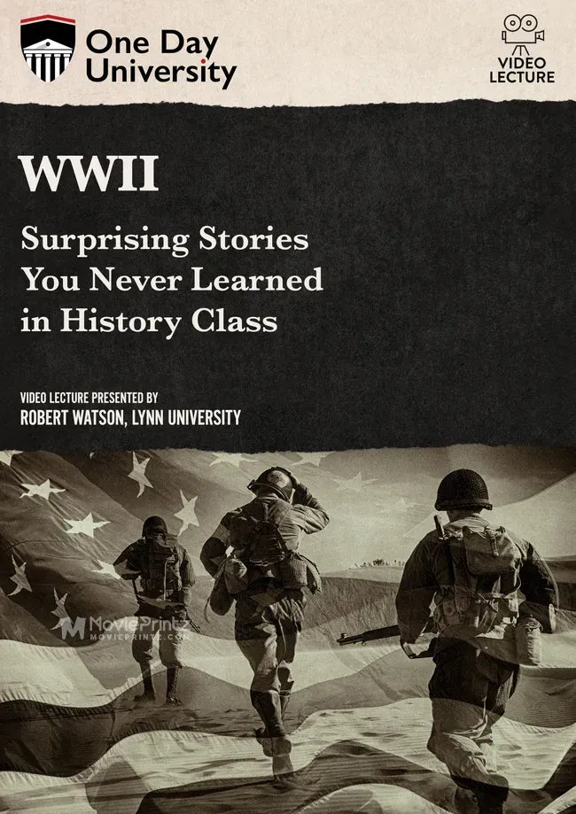 WWII: Surprising Stories You Never Learned in History Class Poster