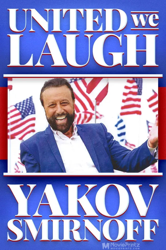 Yakov Smirnoff: United We Laugh Poster