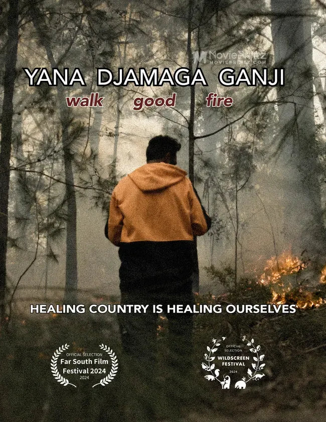 Yana Djamaga Ganji / Walk Good Fire Poster