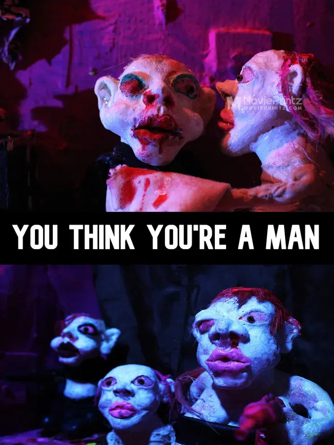 You Think You're A Man Poster