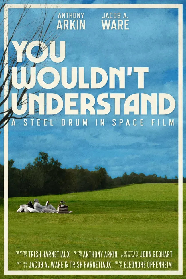 You Wouldn't Understand Poster