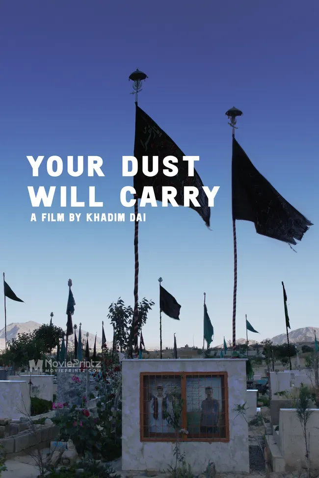 Your Dust Will Carry Poster