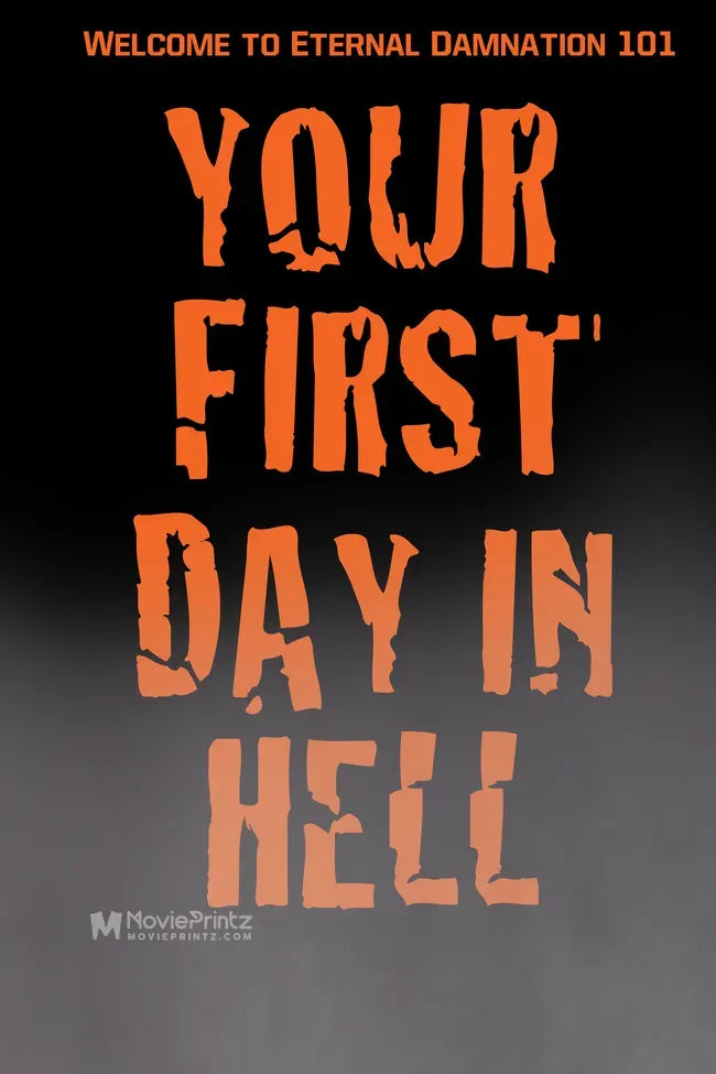 Your First Day in Hell Poster