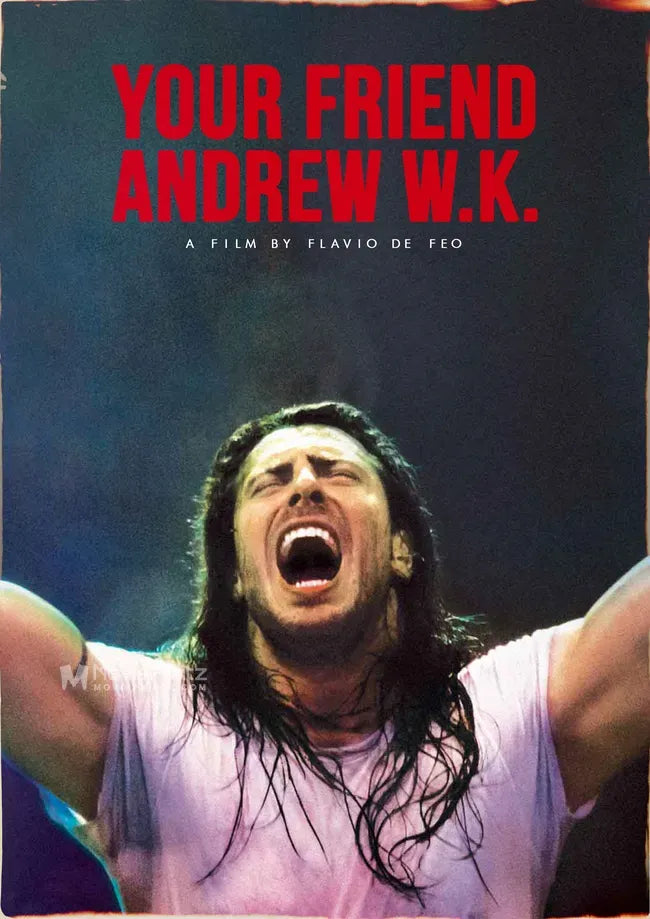 Your Friend Andrew W.K. Poster