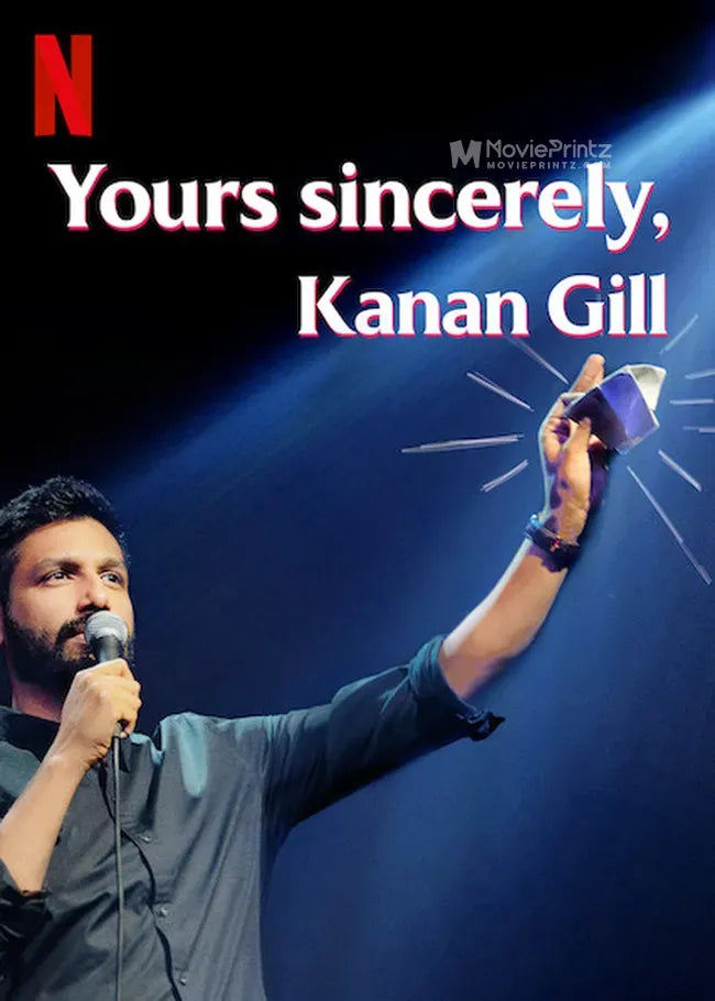 Yours Sincerely, Kanan Gill Poster