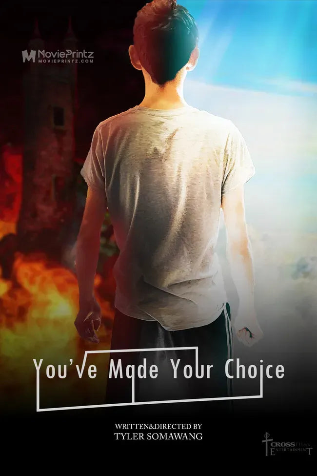 You've Made Your Choice Poster